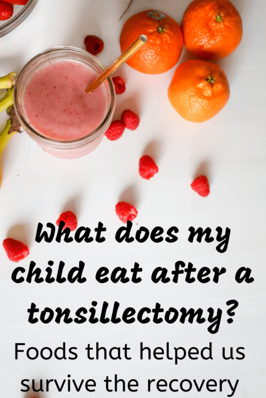 recovery tonsillectomy diet foods what to eat heal soft foods recipes ideas tips recovering surgery doctor hospital toddler infant preschooler child kid tips healing comfort pain management