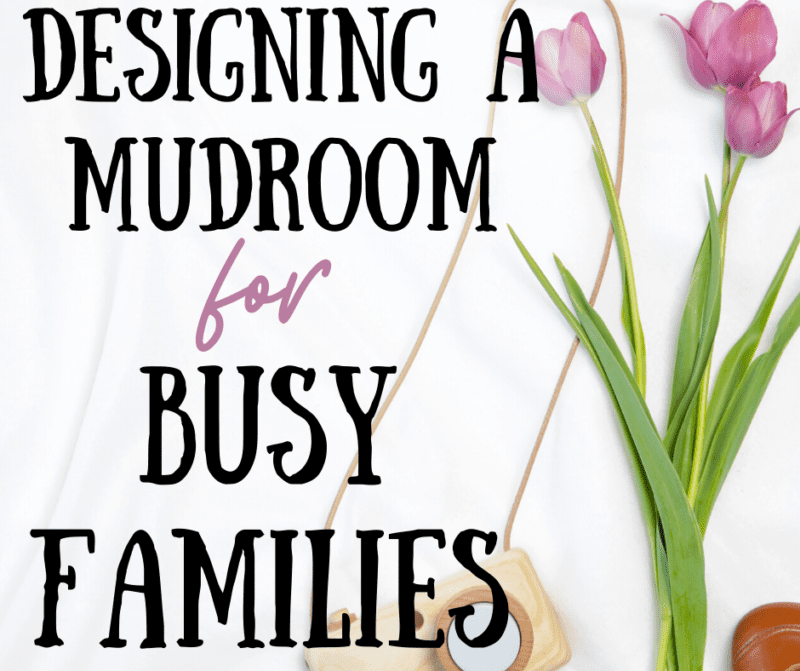 designing a mudroom for busy family families storage organization parents kids storage cubbies shoes coat hooks backpacks bench seat