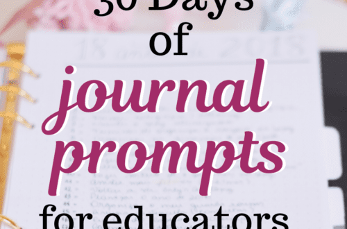 30 days month of journal prompts bullet journaling writing reflection meditation focus thought positive resolution recommitment intention goals teacher classroom school educator principal educational assistant